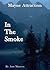 In the Smoke (Mayne Attraction, #2)