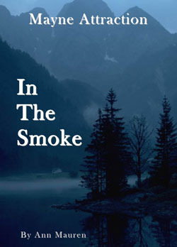 In the Smoke (Mayne Attraction, #2)