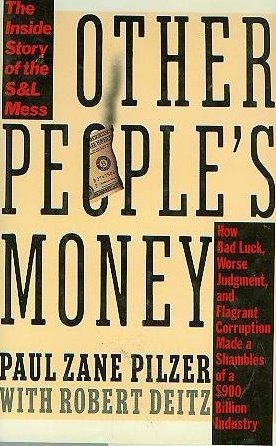 Other People's Money: The Inside Story of the S&L Mess