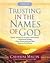 Trusting in the Names of God--A Quiet Time Experience