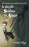 La alargada sombra del amor by Mathias Malzieu