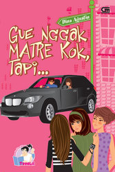 Gue Nggak Matre Kok, Tapi...