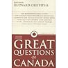 Great Questions of Canada by Rudyard Griffiths Great Questions of Canada by Rudyard Griffiths