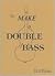 To Make a Double Bass