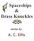 Spaceships & Brass Knuckles by A.C. Ellis
