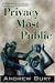 Privacy Most Public by Andrew Burt