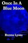 Once In a Blue Moon