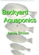 Backyard Aquaponics