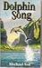 Dolphin Song
