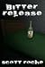 Bitter Release