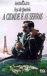 A Cidade e as Serras by Eça de Queirós