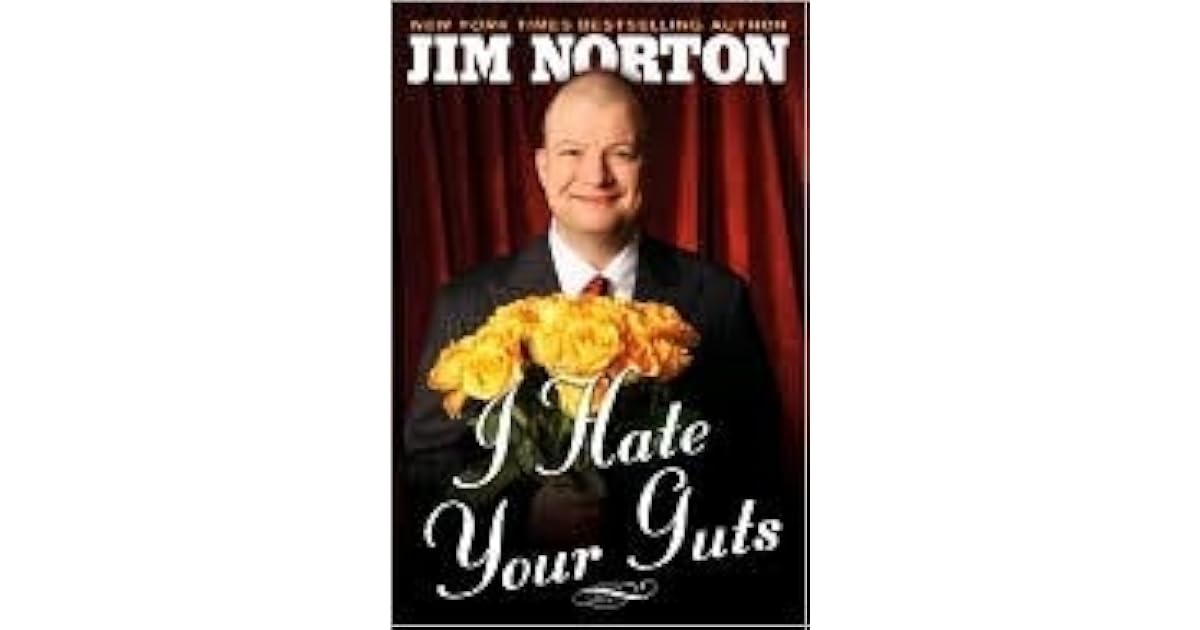 I Hate Your Guts By Jim Norton