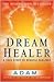 Dreamhealer by Adam