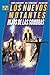 Los Nuevos Mutantes: Hijos de las sombras (Marvel Gold Nuevos Mutantes)