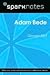 Adam Bede: George Eliot (SparkNotes Literature Guide Series)
