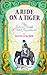 A Ride on a Tiger: The Curious Travels of Victor Jacquemont
