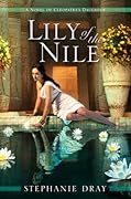 Lily of the Nile (Cleopatra's Daughter, #1)