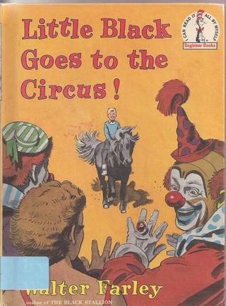Little Black Goes to the Circus (Little Black Pony, #2)