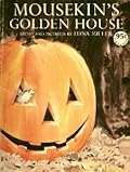 Mousekin's Golden House
