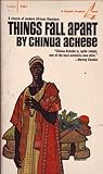 Things Fall Apart by Chinua Achebe Things Fall Apart by Chinua Achebe