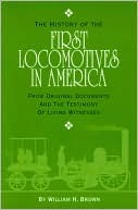 History of the First Locomotives in America (Paperback)
