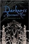 Darkness Becomes Her by Kelly Keaton