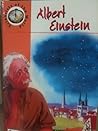 Albert Einstein - Scientists of The World by Mary Joseph