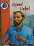 Alfred Nobel - Scientists o...