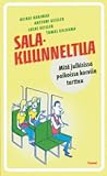 Salakuunneltua: Mitä julkisissa paikoissa korviin tarttuu