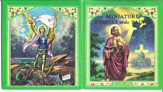 Miniature Stories of the Saints, Book I