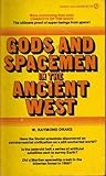 Gods and Spacemen in the Ancient West