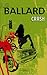 Crash by J.G. Ballard