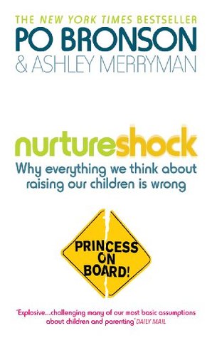 NurtureShock: New Thinking About Children