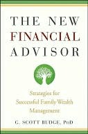 The New Financial Advisor: Strategies for Successful Family Wealth Management (Kindle Edition)