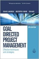 Goal Directed Project Management: Effective Techniques and Strategies (Kindle Edition)