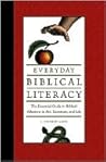 Everyday Biblical Literacy: The Essential Guide to Biblical Allusions in Art, Literature, and Life Everyday Biblical Literacy: The Essential Guide to Biblical Allusions in Art, Literature, and Life