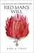 Red Man's Will by Carl A. Posey