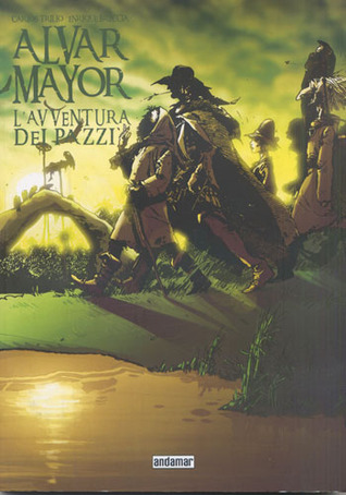 Alvar Mayor, #6: L'avventura dei pazzi (Paperback)