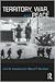 Territory, War, and Peace (Contemporary Security Studies)