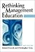 Rethinking Management Education