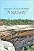 Ancient Pueblo Peoples ''Anasazi'' by Sohrab Chamanara