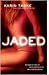 Jaded