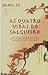 As Quatro Vidas do Salgueiro by Shan Sa