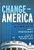 Change for America a Progressive Blueprint for the by Mark J. Green