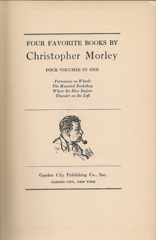 Four Favorite Books by Christopher Morley