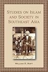 Studies on Islam and Society in Southeast Asia