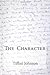 The Character by Tiffini Johnson