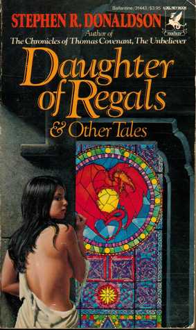 Daughter Of Regals And Other Tales By Stephen R Donaldson