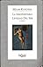 La insoportable levedad del ser by Milan Kundera