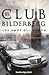 El Club Bildelberg: Los Amos del Mundo